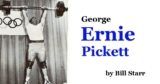 Weekend Archives: George Ernie Pickett – Bill Starr