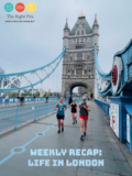 Weekly Recap: Life in London